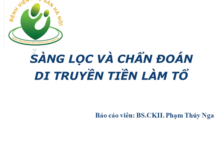SÀNG LỌC VÀ CHẨN ĐOÁN DI TRUYỀN TIỀN LÀM TỔ