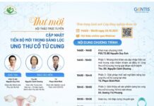 Hội thảo trực tuyến với chủ đề: 👉CẬP NHẬT TIẾN BỘ MỚI VỀ XÉT NGHIỆM SÀNG LỌC UNG THƯ CỔ TỬ CUNG