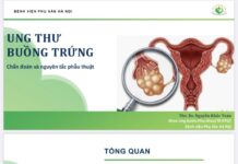SHKH: Chẩn đoán và nguyên tắc phẫu thuật Ung thư buồng trứng