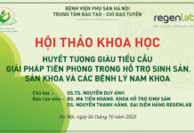 Hội thảo sinh hoạt khoa học với nội dung: “Huyết tương giàu tiểu cầu – Giải pháp tiên phong trong hỗ trợ sinh sản, Sản khoa và các bệnh lý Nam khoa”.