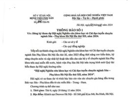 THÔNG BÁO SỐ 1 V/v: Đăng ký tham dự Hội nghị Nghiên cứu khoa học và Chỉ đạo tuyến chuyên ngành Sản – Phụ khoa Hà Nội lần thứ XII, năm 2024.
